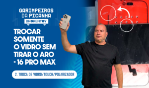 16 Pro Max – Trocar somente vidro sem tirar o aro