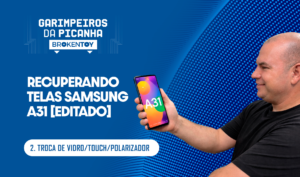 Aula 2: Recuperando Telas Samsung A31 [Editado]