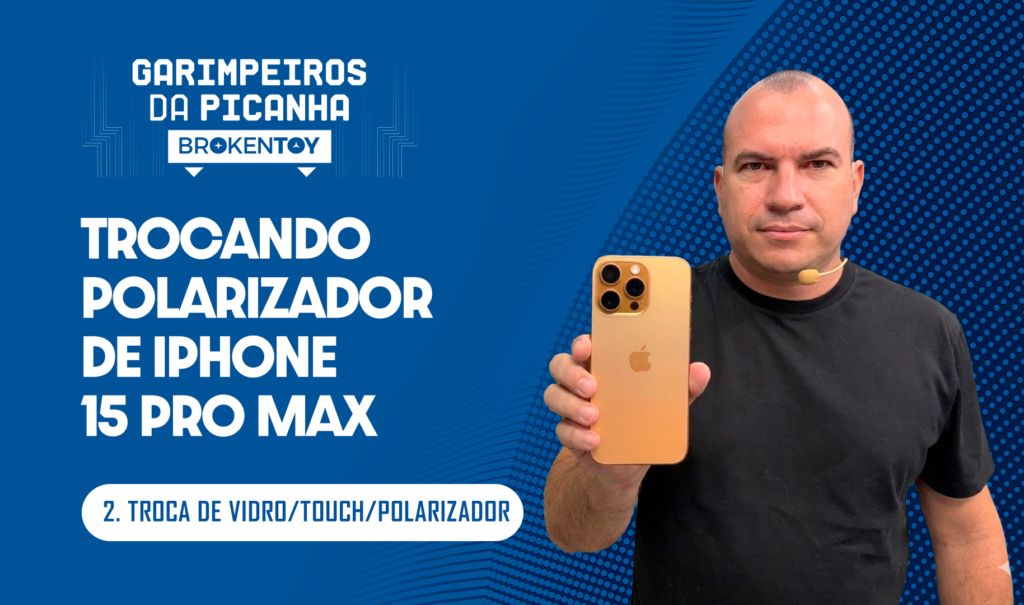 Troca de Polarizador Iphone 15 Pro Max
