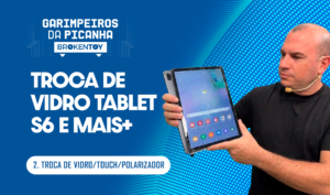 Troca de vidro Tab S6 (Tablet) e mais+